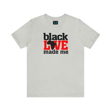 Load image into Gallery viewer, Black Love Made Me Jersey Short Sleeve Premium Tee
