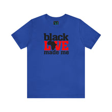 Load image into Gallery viewer, Black Love Made Me Jersey Short Sleeve Premium Tee
