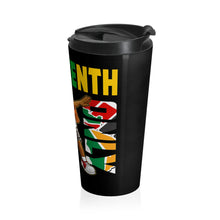 Load image into Gallery viewer, Juneteenth Vibes Stainless Steel Travel Mug
