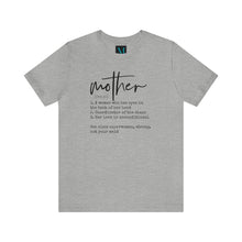 Load image into Gallery viewer, Mother Definition. Jersey Short Sleeve Premium Tee
