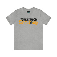 Load image into Gallery viewer, Todays Mood Jersey Short Sleeve Premium Tee
