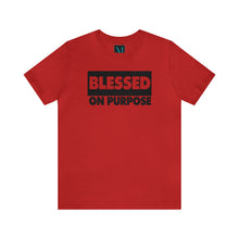 Load image into Gallery viewer, Blessed On Purpose Jersey Short Sleeve Premium Tee
