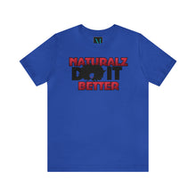 Load image into Gallery viewer, Naturalz Do it Better Jersey Short Sleeve Premium Tee
