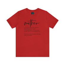 Load image into Gallery viewer, Mother Definition. Jersey Short Sleeve Premium Tee
