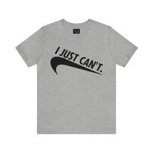 Load image into Gallery viewer, I Just Cant Jersey Short Sleeve Premium Tee
