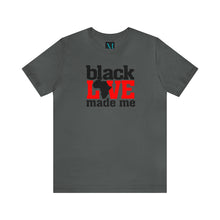 Load image into Gallery viewer, Black Love Made Me Jersey Short Sleeve Premium Tee
