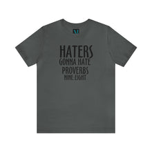 Load image into Gallery viewer, Haters Gonna Hate Jersey Short Sleeve Premium Tee
