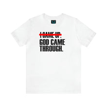 Load image into Gallery viewer, God Came Through. Jersey Short Sleeve Premium Tee
