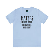 Load image into Gallery viewer, Haters Gonna Hate Jersey Short Sleeve Premium Tee
