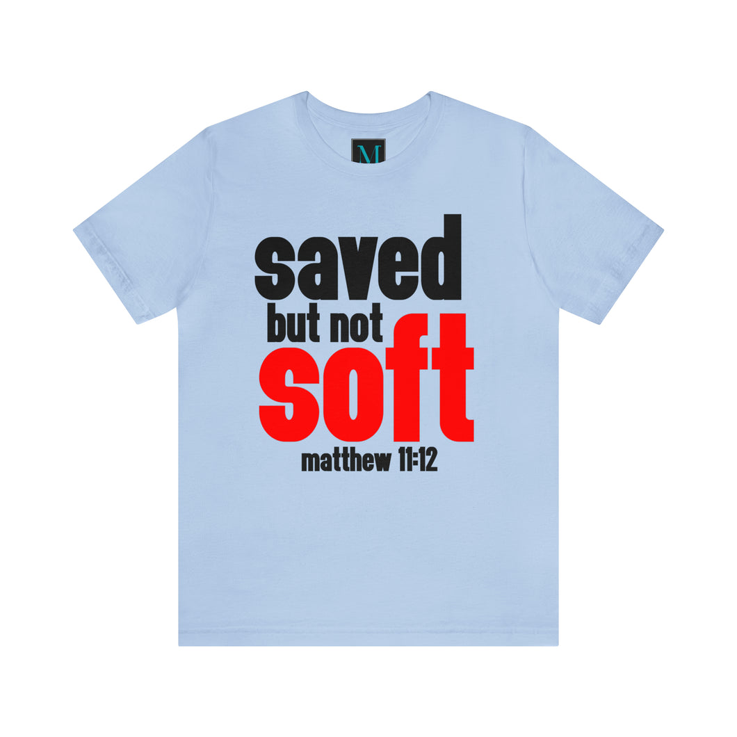 Saved But Not Soft Jersey Short Sleeve Premium Tee