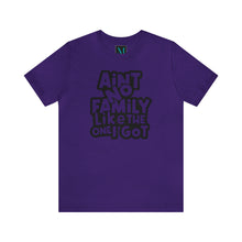 Load image into Gallery viewer, Aint no family like the one I got Jersey Short Sleeve Premium Tee
