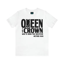 Load image into Gallery viewer, Queen With A Crown Jersey Short Sleeve Premium Tee
