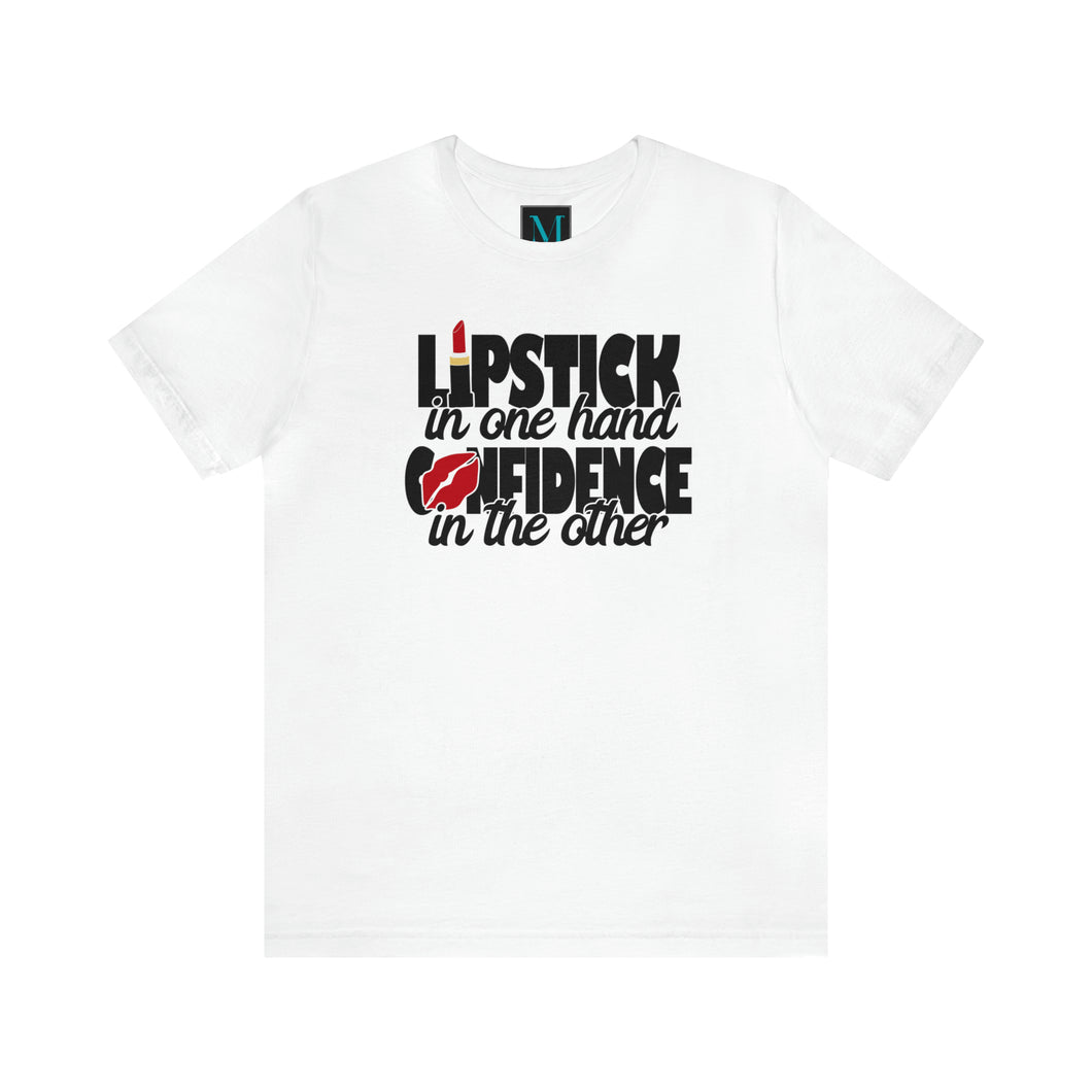 Lipstick and Confidence Standard Short Sleeve Tee