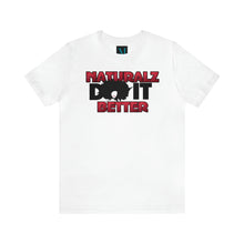 Load image into Gallery viewer, Naturalz Do it Better Jersey Short Sleeve Premium Tee
