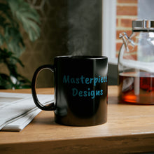 Load image into Gallery viewer, Masterpiece Designs 11oz Black Mug
