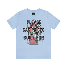 Load image into Gallery viewer, Gas Prices Jersey Short Sleeve  Premium Tee
