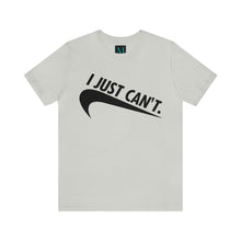 Load image into Gallery viewer, I Just Cant Jersey Short Sleeve Premium Tee
