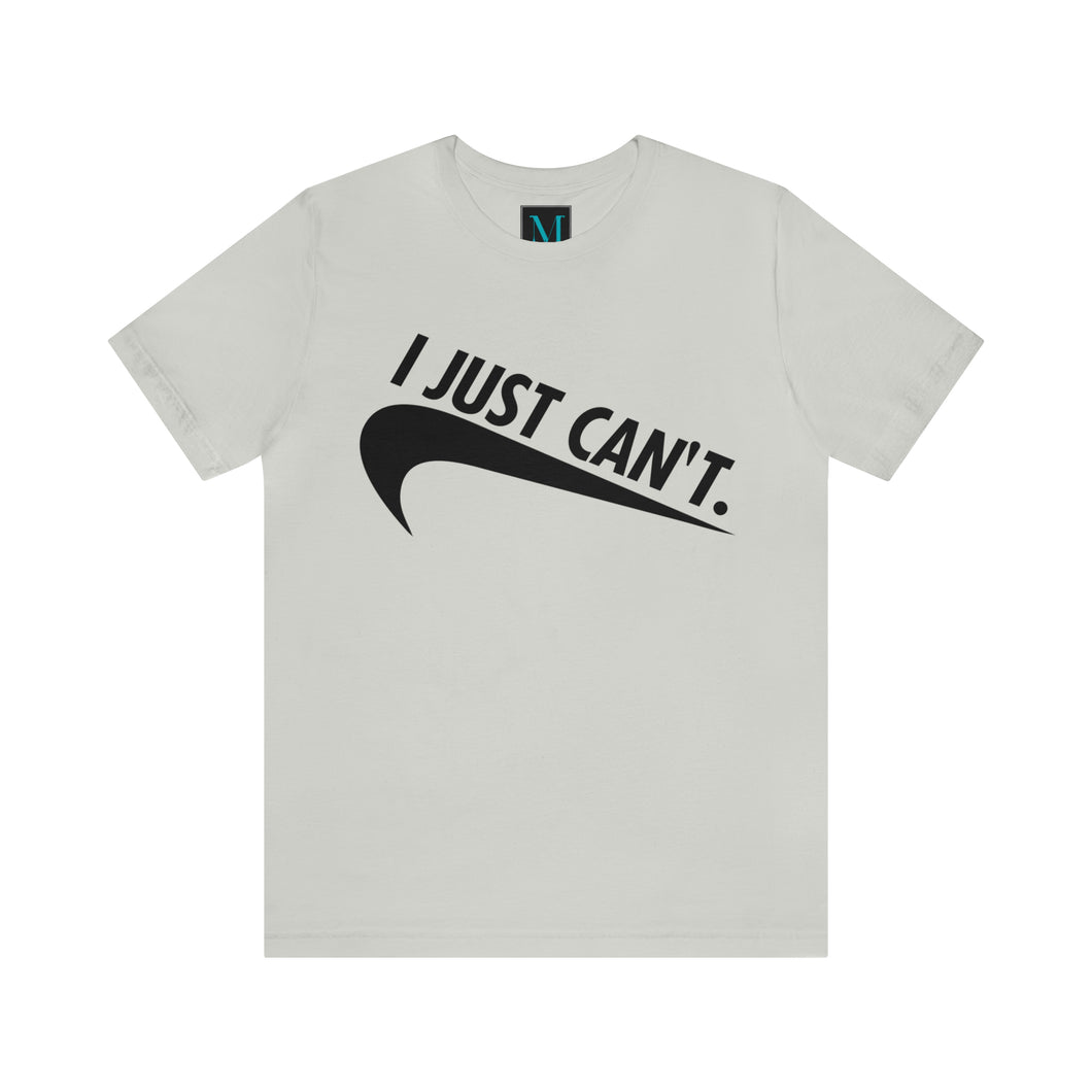 I Just Cant Jersey Short Sleeve Premium Tee