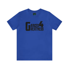 Load image into Gallery viewer, Graced 4 Greatness Jersey Short Sleeve Premium Tee
