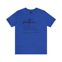 Load image into Gallery viewer, Mother Definition. Jersey Short Sleeve Premium Tee
