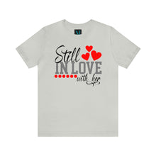 Load image into Gallery viewer, Still In Love Jersey Short Sleeve Premium Tee
