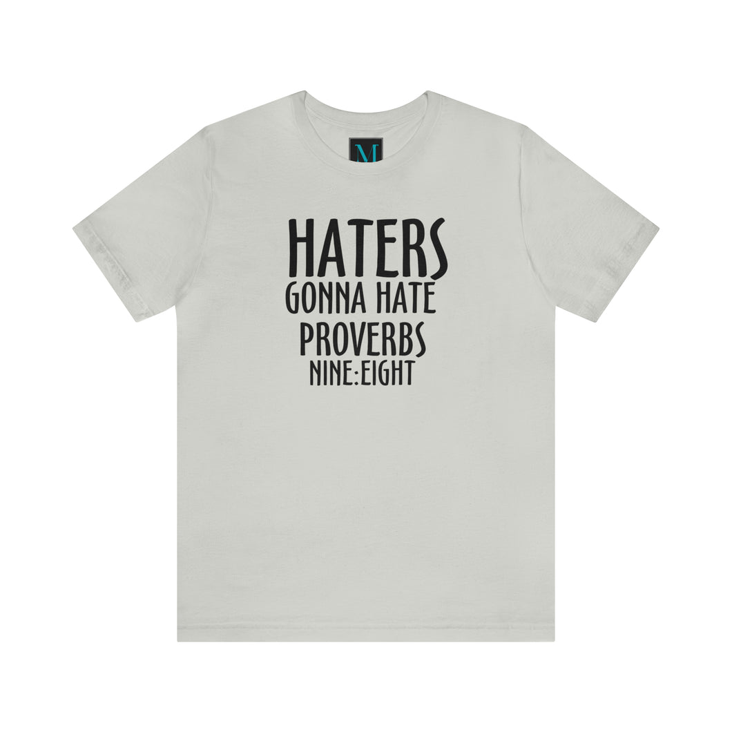 Haters Gonna Hate Jersey Short Sleeve Premium Tee