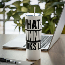 Load image into Gallery viewer, What Winning Looks Like Skinny Steel Tumbler with Straw, 20oz
