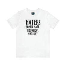 Load image into Gallery viewer, Haters Gonna Hate Jersey Short Sleeve Premium Tee
