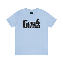 Load image into Gallery viewer, Graced 4 Greatness Jersey Short Sleeve Premium Tee
