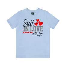 Load image into Gallery viewer, Still In Love Jersey Short Sleeve Premium Tee
