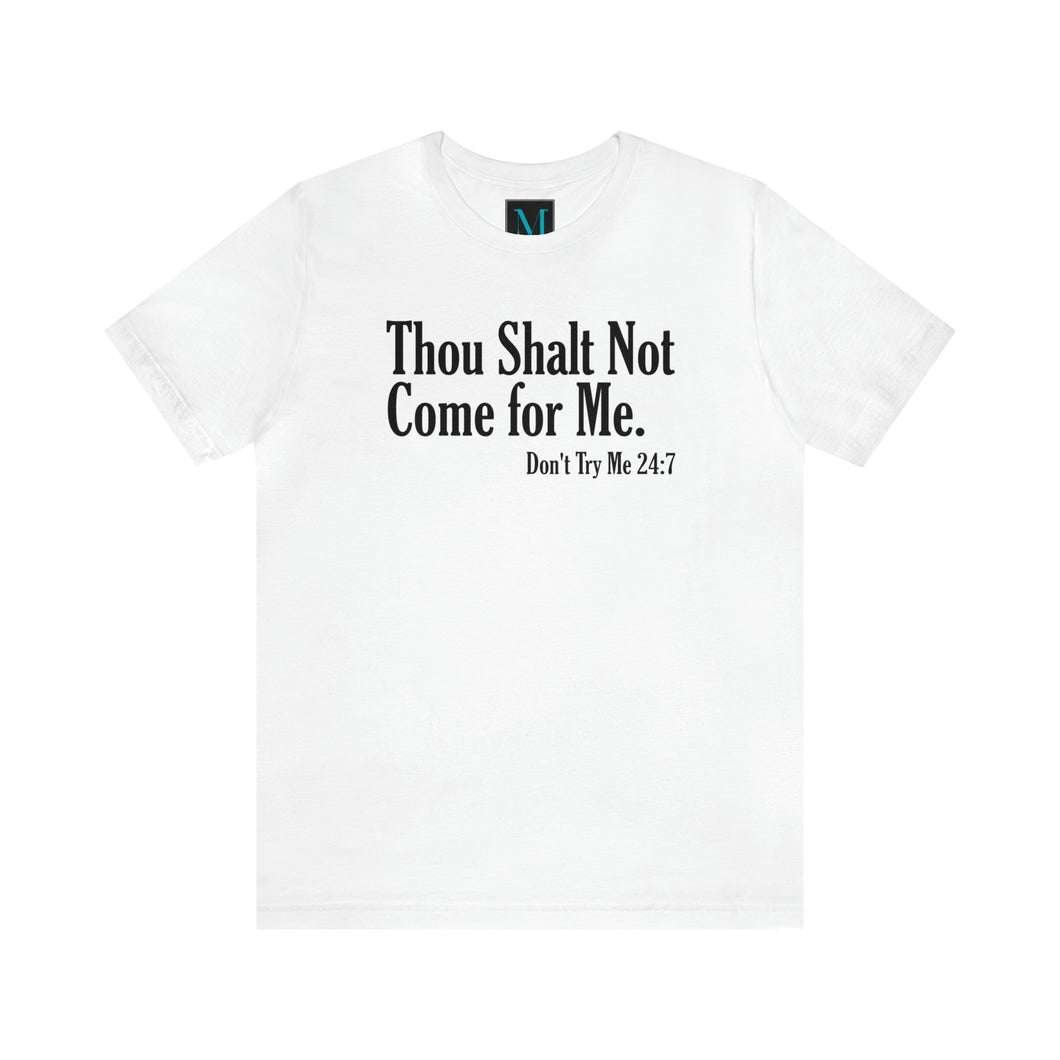 Thou Shalt Not Jersey Short Sleeve Premium  Tee