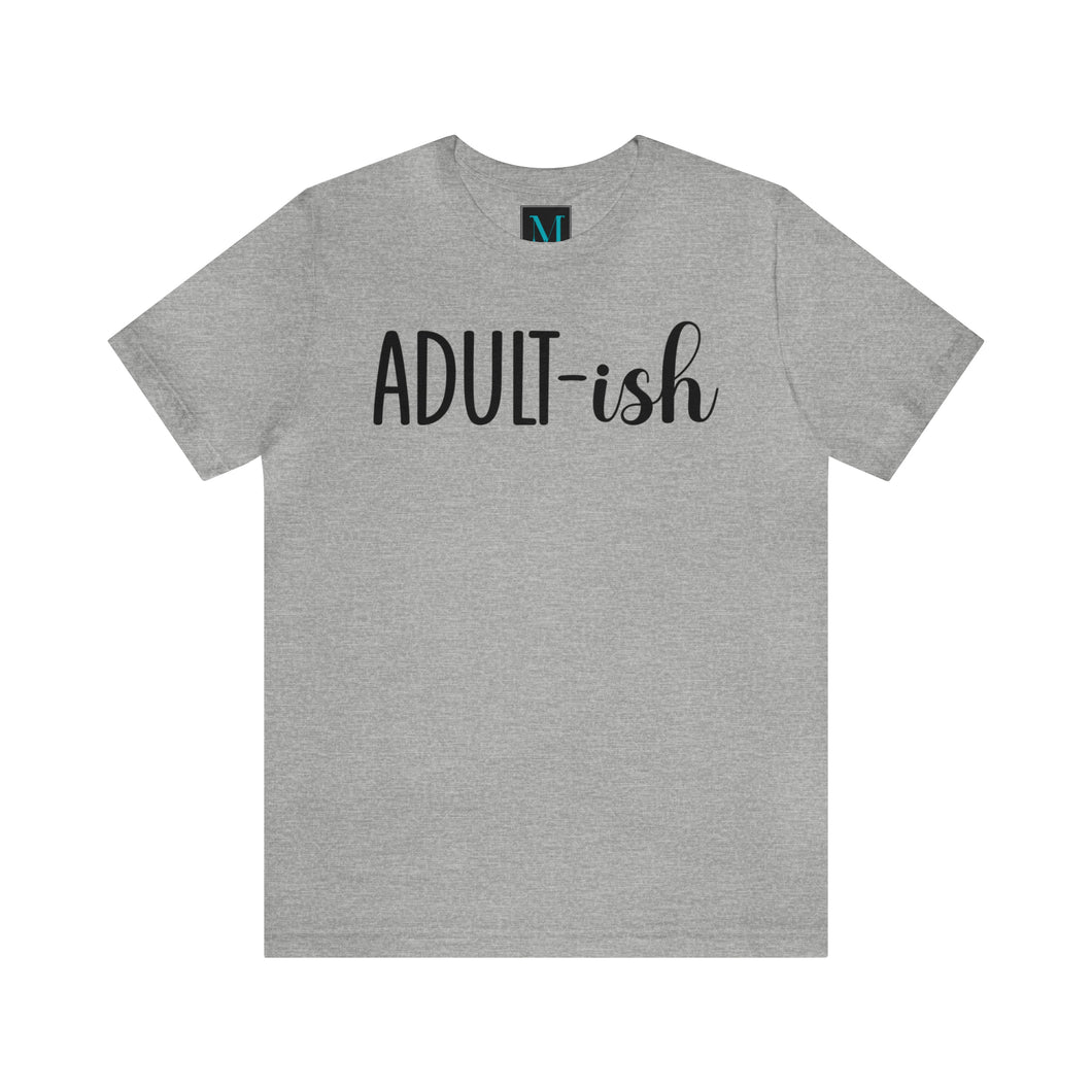 Adult-ish Jersey Short Sleeve premium Tee