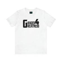 Load image into Gallery viewer, Graced 4 Greatness Jersey Short Sleeve Premium Tee
