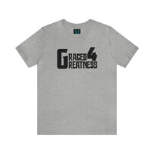 Load image into Gallery viewer, Graced 4 Greatness Jersey Short Sleeve Premium Tee
