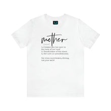 Load image into Gallery viewer, Mother Definition. Jersey Short Sleeve Premium Tee
