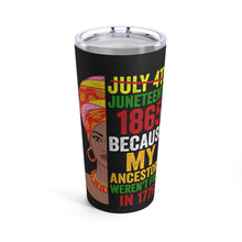 Load image into Gallery viewer, Juneteenth 1865 Tumbler 20oz
